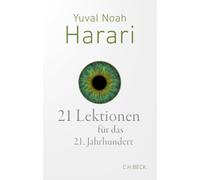 21 Lektionen fur das 21. Jahrhundert: 6351, Harari, Harari, 9783406831607 New.
