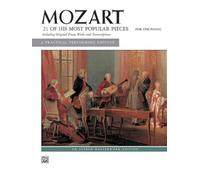 21 Of His Most Popular Pieces For The Piano: 21 of His Most Popular Pieces: A Practical Performing Edition (Alfred Masterwork Edition)