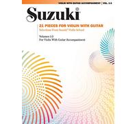 21 Pieces for Violin with Guitar: Selections from Suzuki® Violin School Volumes 1, 2 and 3 for Violin with Guitar Accompaniment