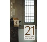 21 Prayers for Pastors on the Lord's Day