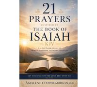 21 Prayers Inspired by the Book of Isaiah KJV (Prayers for Discipleship)