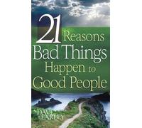 21 Reasons Bad Things Happen to Good People (Barbour Value Tradepaper)