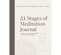 21 Stages of Meditation Journal: Insight and questions created by Madhur-Nain Webster
