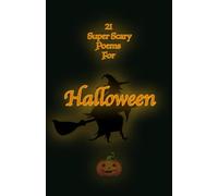 21 Super Scary Poems for Halloween: Halloween Scary Poems (Are you Prepared to be Scared?)