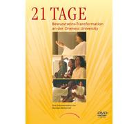 21 Tage - Bewusstseins-Transformation an der Oneness University