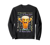 21 Years Later 21st Birthday Meme apparel Then vs Now Humor Sweatshirt