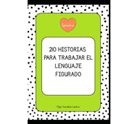 210 Historias para trabajar el lenguaje figurado (Historias para el desarrollo del lenguaje)