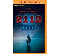 2113: Stories Inspired by the Music of Rush