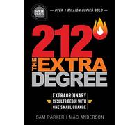 212 The Extra Degree: Extraordinary Results Begin with One Small Change: 0 (Ignite Reads)