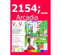 2154;_Arcadia : Science-Fiction Character Story Universe