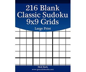 216 Blank Classic Sudoku 9x9 Grids Large Print (Blank Sudoku Grids)