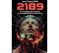 2189: On n’échappe pas au passé, on le compile jusqu’à ce qu’il hurle. (PROTOCOLE)