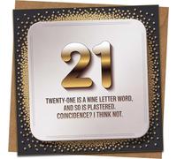 21st Birthday Card Funny - 145mm x 145mm Square with Kraft Envelope - Gold & Black Design - 'Twenty-One Is a Nine Letter Word, So Is Plastered' - For Him Her Friend