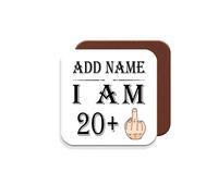 21st Birthday Gift - Personalised Coaster - Add Name - 20+1 Middle Finger - Funny Rude Joke Birthday Celebration Dripmat - Dishwasher Microwave Safe -.Best Gift for Brother, Sister, Cousin, Anyone