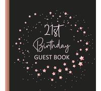 21st Birthday Guest Book: Rose Gold Theme Party Memory Keepsake Book For Signing Messages From Friends & Family