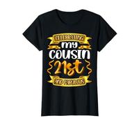 21ST BIRTHDAY LOOK FOR COUSIN - FABULOUS CELEBRATION STYLE T-Shirt
