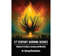 21st Century Burning Bushes: Culture, Society, and Morality