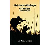 21st-Century Challenges of Command: A View from the Field