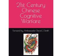 21st Century Chinese Cognitive Warfare: 21世紀中國認知戰