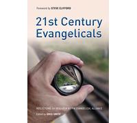21st Century Evangelicals: Reflections on Research by the Evangelical Alliance