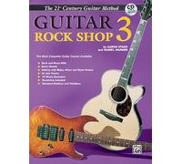 21st Century Guitar Rock Shop 3: The Most Complete Guitar Course Available (Warner Bros. Publications 21st Century Guitar Course)