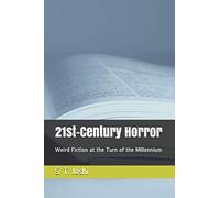 21st-Century Horror: Weird Fiction at the Turn of the Millennium