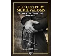 21st Century Medievalisms: Between the Global and Individual