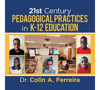 21St Century Pedagogical Practices in K-12 Education