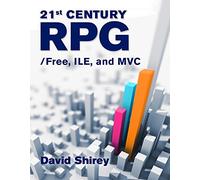 21st Century RPG: /Free, ILE, and MVC