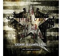 Dope Stars Inc - 21st Century Slave