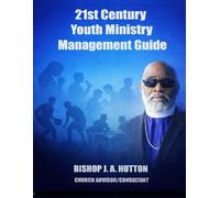 21st Century Youth Ministry: A Model for Today. A Vision for Tomorrow.