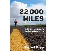 22,000 Miles: A Father and Son's Cycling Adventures