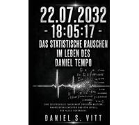 22.07.2032 - 18:05:17: Das statistische Rauschen im Leben des Daniel Tempo