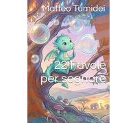 22 Favole per sognare: un altro po' di poesie per i bambini