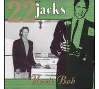 22 Jacks - Uncle Bob