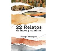 22 Relatos de luces y sombras