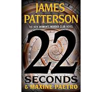 22 Seconds (A Women's Murder Club Thriller)