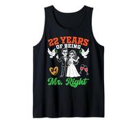 22 Years of Being Mr Right 22nd Wedding Anniversary Husband Tank Top