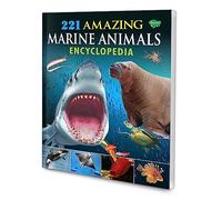 221 Amazing Marine Animals Encyclopedia