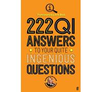 222 QI Answers to Your Quite Ingenious Questions - Elves, QI - Paperback / sof -