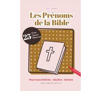 225 prénoms de la Bible - Carnet de jeux, lexique, dessin, méditations - Rose - 6 x 9 po: Ton carnet de jeux mêlés chrétien, avec un lexique, des ... Pour les enfants, les adultes et les seniors.