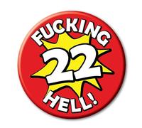 22nd Birthday Badge a funny rude novelty 59mm Pin Button for 22 year old men and women ideal for him her and them - 22V2