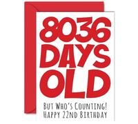 22nd Birthday Card for Men Women Him Her - 8036 Days Old - Funny Adult Happy Birthday Card for Brother Sister Son Daughter Cousin, A5 Humour Joke Greeting Cards