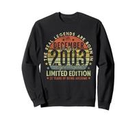 22nd Birthday Real Legends December 2003 22 Years Old Men Sweatshirt