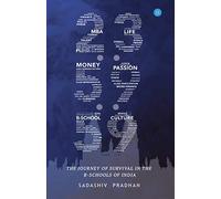 23:59:59 The Journey Of Survival In The B-Schools of India