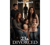 23 And Divorced: 3 (Faithfully and Honestly Tales/ ...And... Franchise)