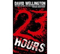23 Hours: Number 4 in series (Laura Caxton Vampire)