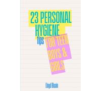 23 Personal Hygiene Tips for Teen Boys & Girls