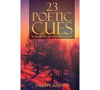 23 Poetic Cues: 23 Poems on Life and Spirituality: 1 (Volume)