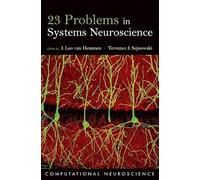 23 Problems in Systems Neuroscience (Computational Neuroscience Series)